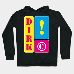 My name is Dirk Hoodie